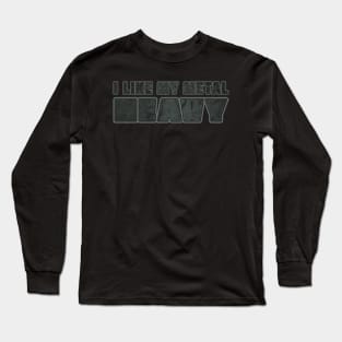 METAL HEAVY Long Sleeve T-Shirt